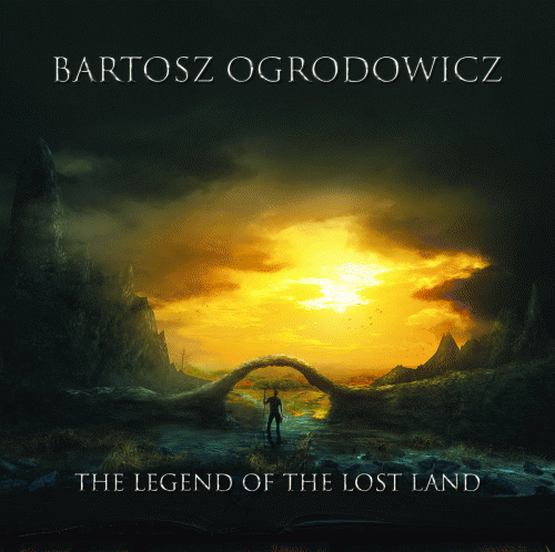 Bartosz Ogrodowicz : The Legend of the Lost Land (EP)